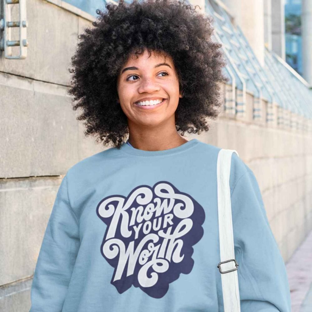 sweatshirt know your worth print in light blue color