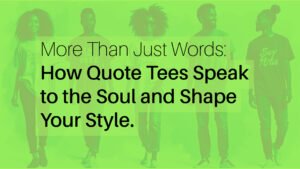 diverse culture people wearing quote on tees